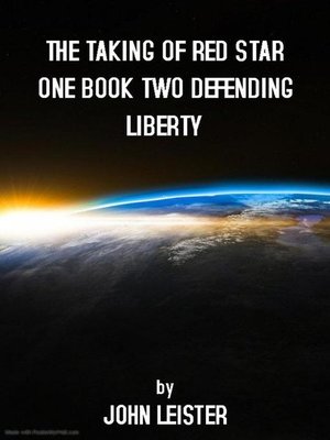 cover image of The Taking of Red Star One Book Two Defending Liberty